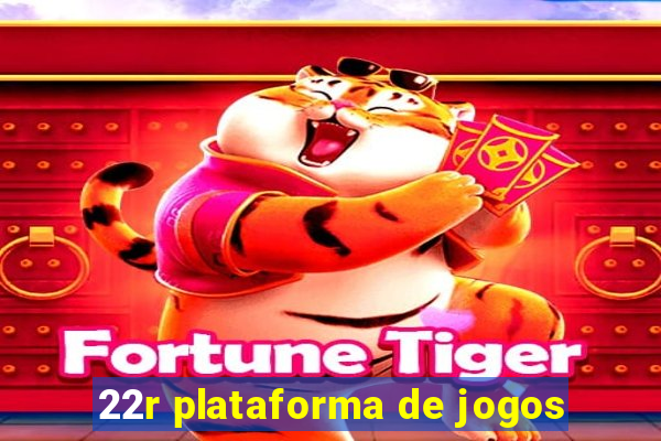 22r plataforma de jogos